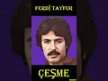 Download Lagu FERDİ TAYFUR # ÇEŞME - #müzik #sevgi #aşk #sıkıntı #hüzün