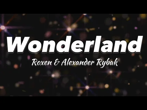 Download MP3 Wonderland - Roxen & Alexander Raybak (Lyrics)