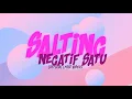 Negatif Satu - SALTING ft. Ryanjunior127k (Official Lyric Video)