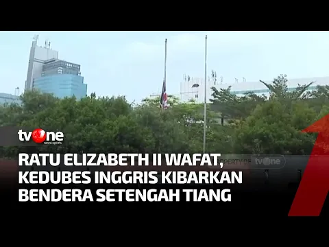 Kedubes Inggris di Jakarta Mengibarkan Bendera Setengah Tiang