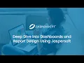 Deep Dive into Dashboards and Report Design Using Jaspersoft