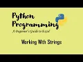 String Operations in Python Working with Strings
