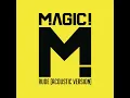 Rude (Acoustic Version) - MAGIC!