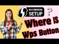 What is WPS Push Button On Your Router How to use WPS Button EASY GUIDE
