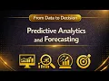 From Data to Decision 14 Predictive Analytics and Generating Insights