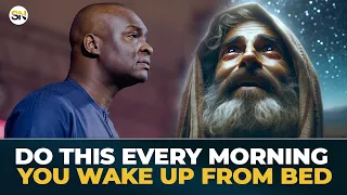 do this to command your day every morning you wake up from bed apostle joshua selman