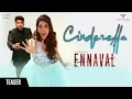 Ennaval - Cinderella Song Teaser | Saran Z | Krish | Sanggari Krish