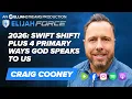 2026 Swift Shift Plus 4 Primary Ways God Speaks To Us - Craig Cooney