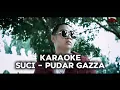 Download Lagu Suci - Pudar Gazza (KARAOKE MENTAH)