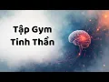 Lagu Tập Gym Cho Tinh Thần