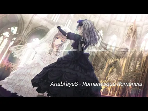 Download MP3 Ariabl'eyeS - Romanesque Romancia