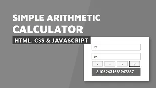 Simple Arithmetic Calculator HTML CSS and JavaScript