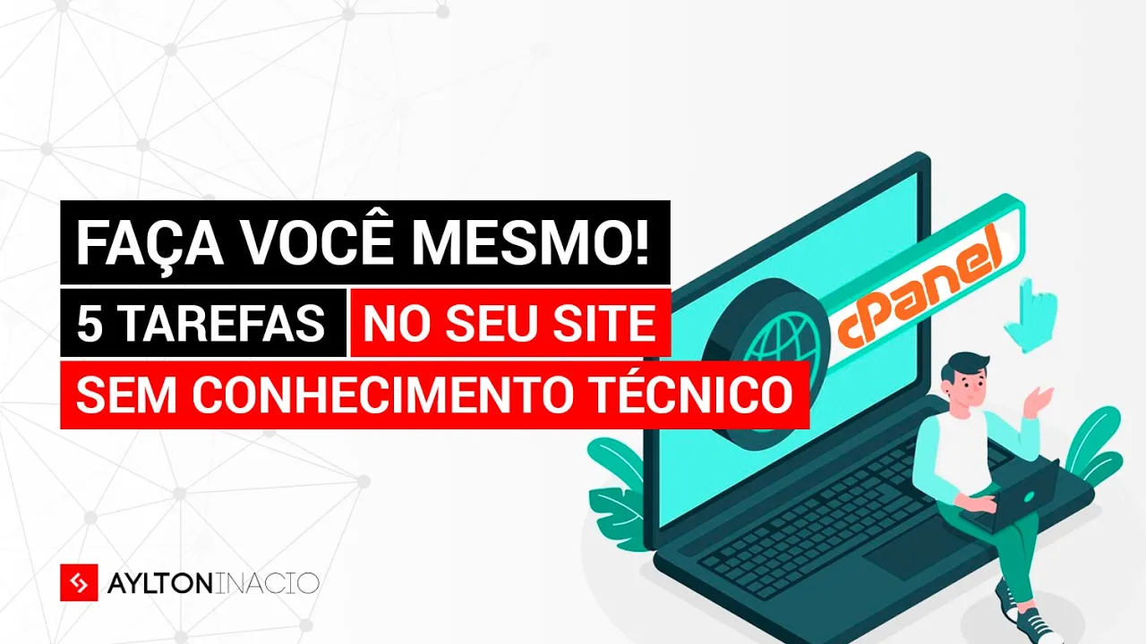 O que é o cPanel e 5 coisas para fazer no seu site sem conhecimento técnico