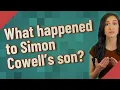 What happened to Simon Cowell s son