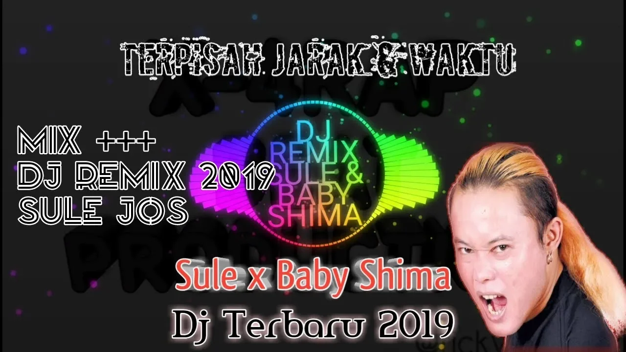 DJ REMIX SULE & BABY SHIMA - Terpisah Jarak dan Waktu