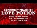 Lagu [WARNING EXTREMELY POTENT] LOVE POTION - THEY FALL IN LOVE WITH YOU INSTANTLY - OVERNIGHT SUBLIMINAL