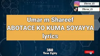 umar m shareef abotace ko kuma soyayya lyrics