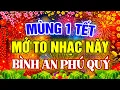 Lagu MÙNG 1 TẾT MỞ TO NHẠC NÀY, TÀI LỘC SUNG TÚC - NHẠC TẾT DISCO 2026 CĂNG NHẤT CHÀO XUÂN BÍNH NGỌ