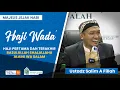 Download Lagu Haji Wada' (Haji Pertama dan Terakhir Rasulullah) - Ust. Salim A Fillah