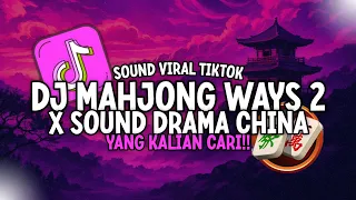 dj mahjong ways 2 x drama cina sound kehancuran viral tiktok dj mahjong 2 x dracin xiao mei remix