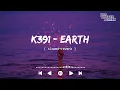 Download Lagu K391 - Earth[ slowed+reverb ] || NCS Music || NCS slowed+reverb