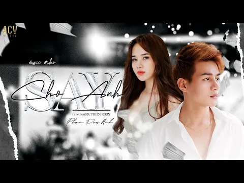 Download MP3 CHO ANH SAY - PHAN DUY ANH [OFFICIAL MUSIC VIDEO]