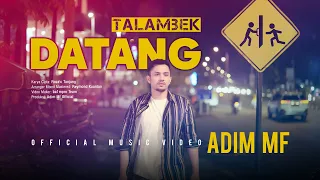 adim mf talambek datang official music video edm 