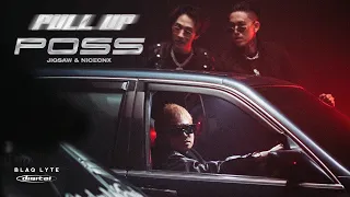 Download POSS x NICECNX x JIGSAW - PULL UP ( Prod. Bossa On The Beat ) ( Official Music Video ) MP3