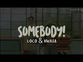 Download Lagu Loco \u0026 Hwasa `Somebody!` Easy Lyrics