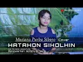 Download Lagu HATAHON SIHOLHIN-Cipt.Alm.Nanni Juliana Purba |Cover.Mutiara Purba Siboro
