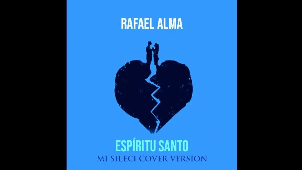 Rafael Alma - Espíritu Santo (Milla Martin cover version)