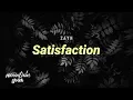 Lagu ZAYN - Satisfaction (Lyrics)