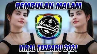 dj rembulan malam 2021