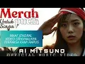 Download Lagu MERAH PUTIH UNTUK SIAPA-?AI MITSUNO|OFFICIAL MV|ALBUMM TERBARU 2025