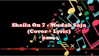 Download Sheila On 7 - Mudah Saja (Cover + Lirik) MP3