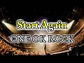 Download Lagu ONE OK ROCK - Start Again 和訳、カタカナ付き