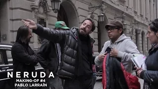 NERUDA - Making-of #4 - Pablo Larrain à propos du tournage