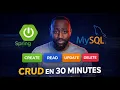 Application CRUD en 30 minutes Tutoriel Etape par Etape Spring Boot MySQL