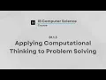 IB Computer Science B1 1 3 Applying Computational Thinking to Problem Solving