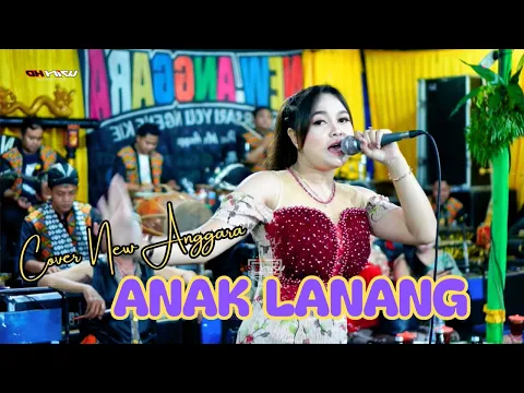 Download MP3 ANAK LANANG COVER NEW ANGGARA CAMPURSARI - WIN HD SRAGEN