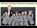 Algebra 2 3 3 Add and Subtract Rational Expressions