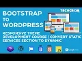 Bootstrap to Wordpress Theme Development Course from Scratch - Convert Services Section