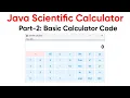 Java Swing Calculator Project Part-2 Basic Calculator Code