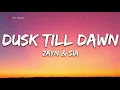 Download Lagu ZAYN \u0026 Sia - Dusk Till Dawn (Lyrics) - 1 hour lyrics