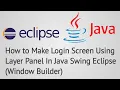 Learn to make Login Screen in Java Swing in Eclipse