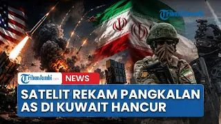 Citra Satelit Rekam Detik Detik Pangkalan AS di Kuwait Hancur Lebur