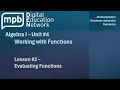 Algebra I Unit 4 Lesson 2 Evaluating Functions