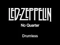 Download Lagu Led Zeppelin No Quarter Drumless