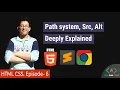 Bangla Paths in HTML CSS Src Alt attribute Ep-6 Web Development