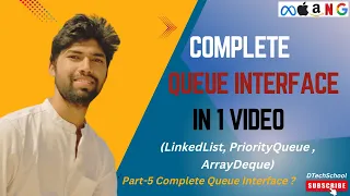 5 Complete Queue Interface in One LinkedList PriorityQueue ArrayDeque